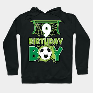 9th Birthday Boy Soccer Funny B-day Gift For Boys Kids Hoodie